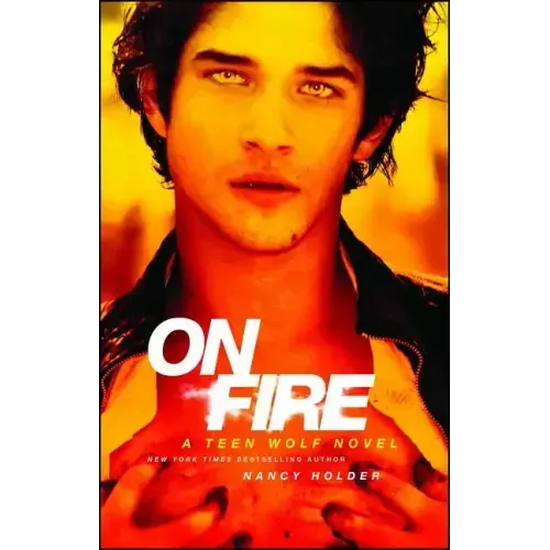 On Fire: A Teen Wolf Novel