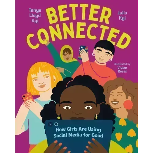 Better Connected: How Girls Are Using Social Media for Good