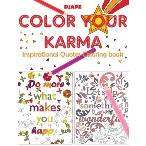 Color Your Karma: Inspirational Quotes Coloring book