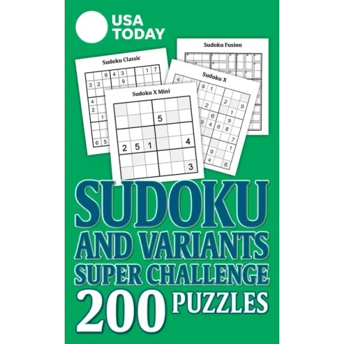 USA Today Sudoku and Variants Super Challenge: 200 Puzzles