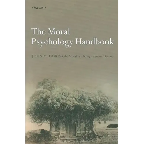 The Moral Psychology Handbook