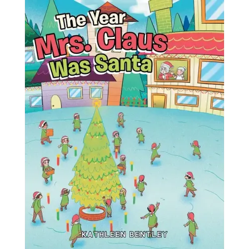 The Year Mrs. Claus Was Santa