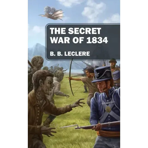 The Secret War of 1834