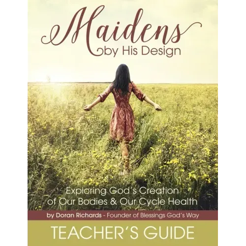 Maidens by His Design - Teacher's Guide