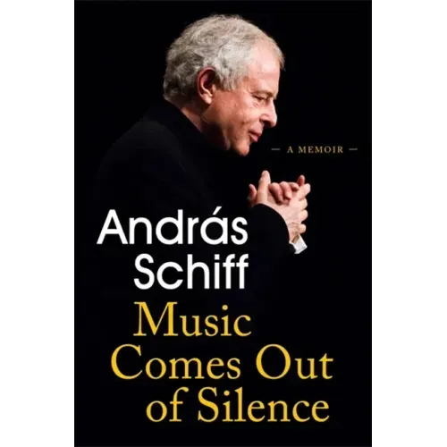 Music Comes Out of Silence: A Memoir