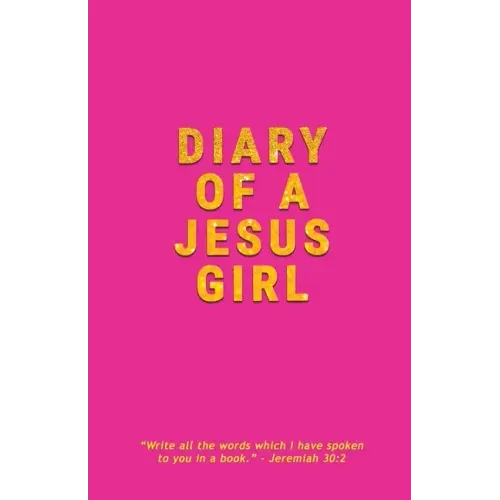 Diary Of A Jesus Girl: Journal