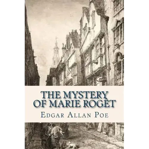 The Mystery of Marie Roget