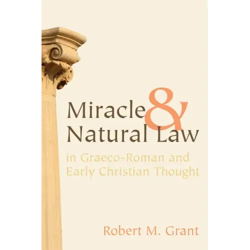 Miracle and Natural Law in Graeco-Roman and Early Christian Thought