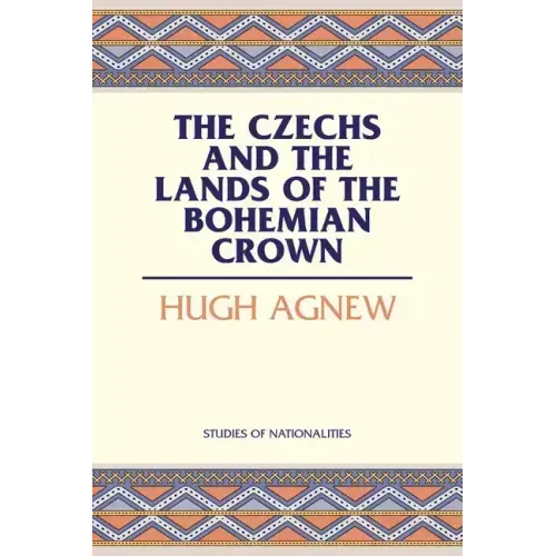The Czechs and the Lands of the Bohemian Crown