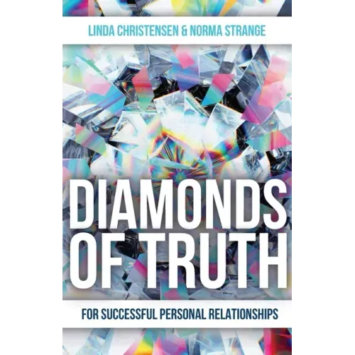 Diamonds of Truth: For Successful Personal Relationships