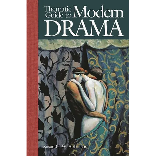 Thematic Guide to Modern Drama