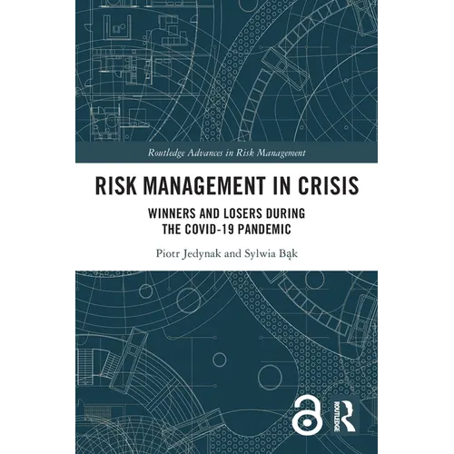 Risk Management in Crisis: Winners and Losers during the COVID-19 Pandemic