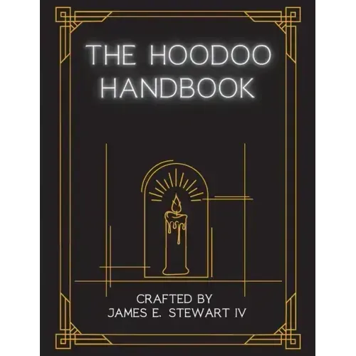 The Hoodoo Handbook