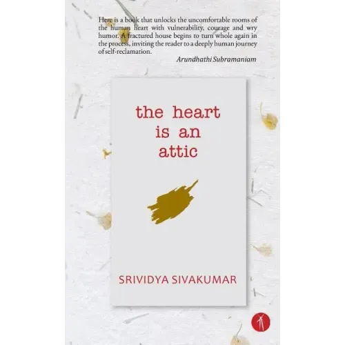 The Heart Is An Attic