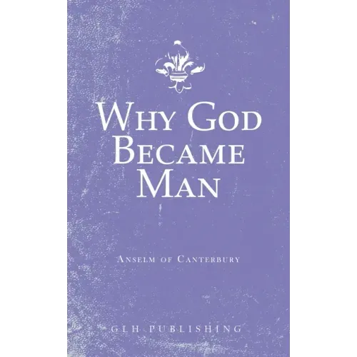Why God Became Man