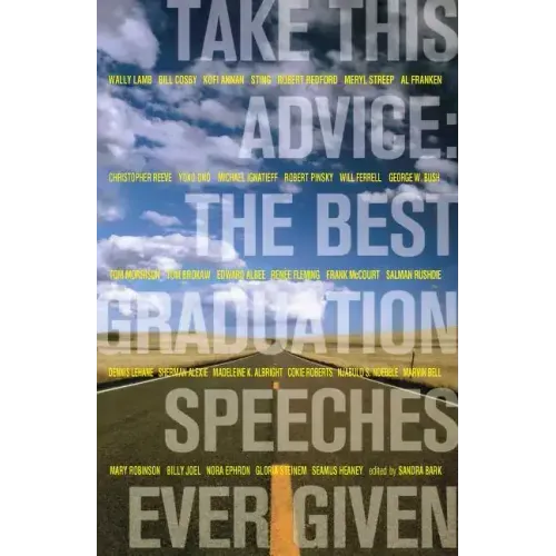 Take This Advice: The Best Graduation Speeches Ever Given