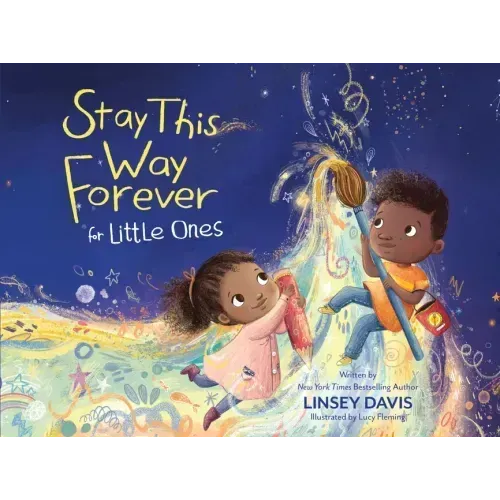 Stay This Way Forever for Little Ones