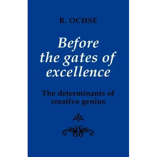 Before the Gates of Excellence: The Determinants of Creative Genius