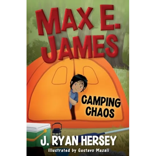 Max E. James: Camping Chaos