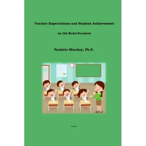 Teacher Expectations and Student Achievement