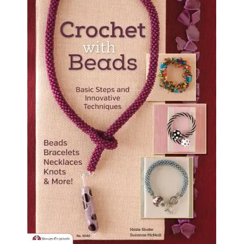 Crochet with Beads: Basic Steps and Innovative Techniques