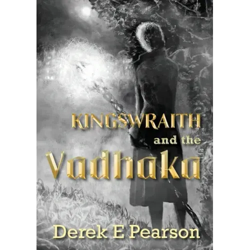Kingswraith and the Vadhaka