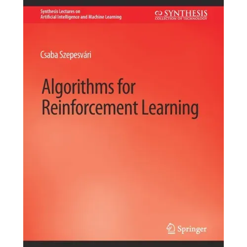 Algorithms for Reinforcement Learning