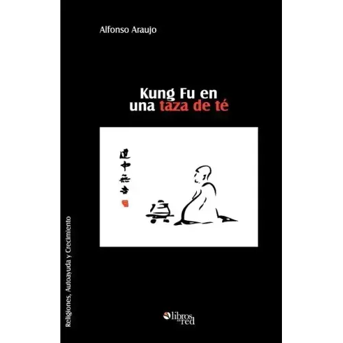 Kung Fu En Una Taza de Te
