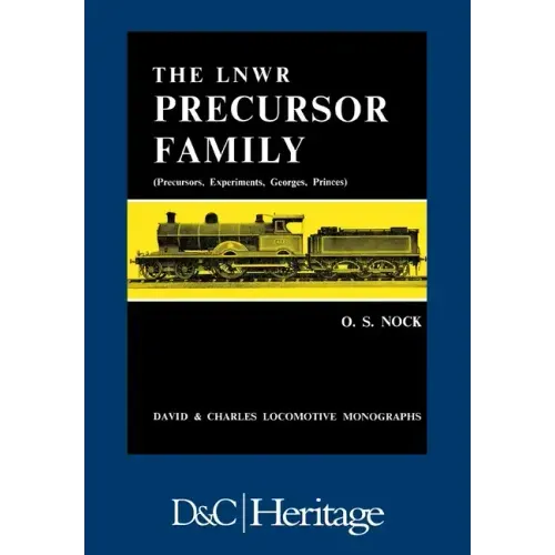London and North Western Railway Precursor Family: Precursors, Experiments, Georges, Princes