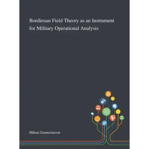 Bordieuan Field Theory as an Instrument for Military Operational Analysis