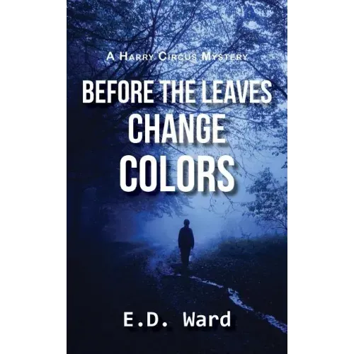 Before the Leaves Change Colors