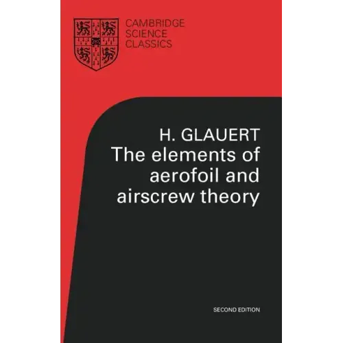 The Elements of Aerofoil and Airscrew Theory