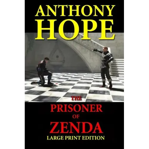 The Prisoner of Zenda - Large Print Edition