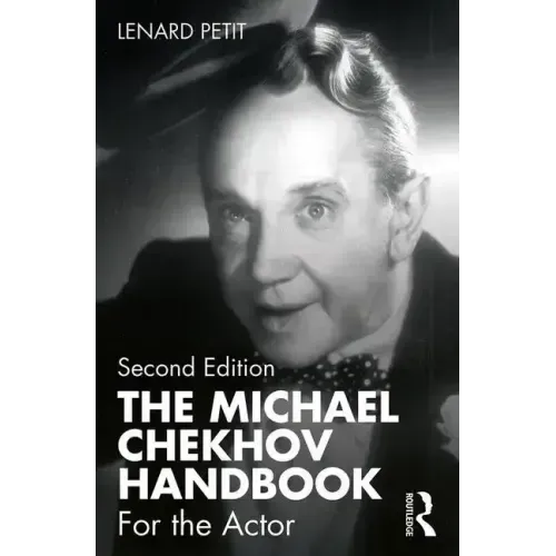 The Michael Chekhov Handbook: For the Actor