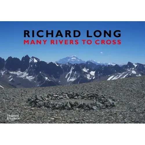 Richard Long: Many Rivers to Cross
