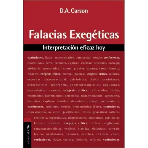 Falacias Exegeticas: Interpretacion Eficaz Hoy