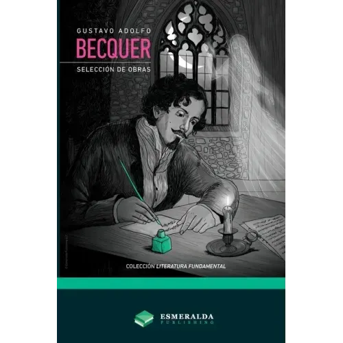 Gustavo Adolfo Bécquer - Selección de obras