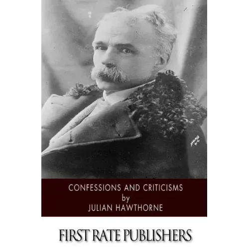 Confessions and Criticisms