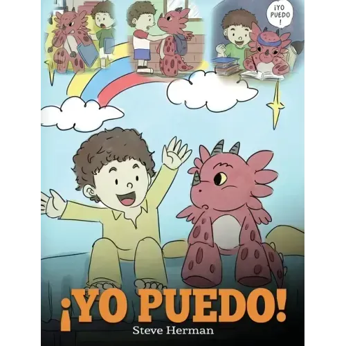¡Yo Puedo!: (I Got This!) Una linda historia para dar confianza a los niños en el manejo de situaciones difíciles.