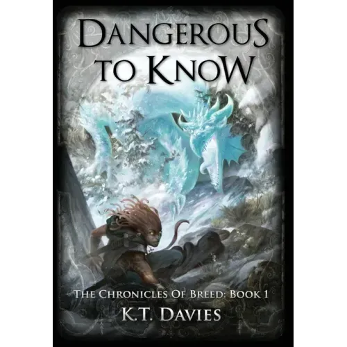 Dangerous To Know: The Chronicles of Breed: Book 1