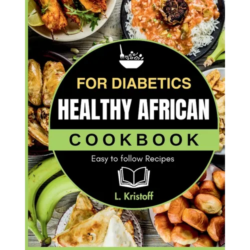Healthy African Cookbook: For Diabetics