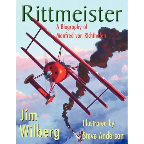 Rittmeister; A Biography of Manfred von Richthofen