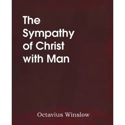 The Sympathy of Christ with Man