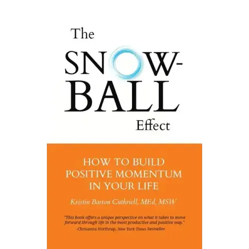 The Snowball Effect: How to Build Positive Momentum in Your Life