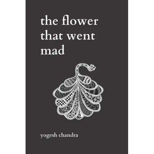 The Flower That Went Mad: Bipolar Poetry