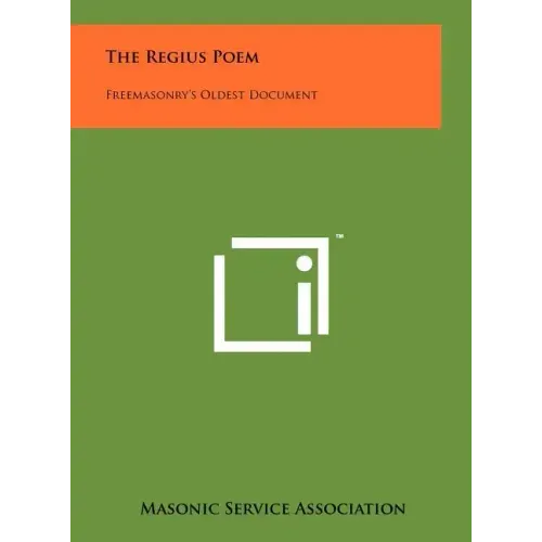 The Regius Poem: Freemasonry's Oldest Document