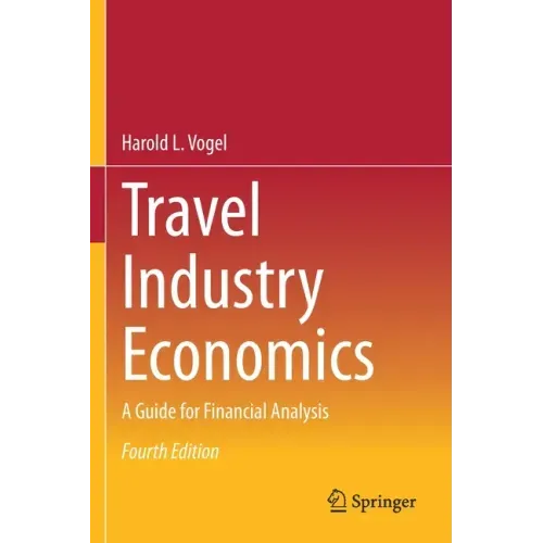 Travel Industry Economics: A Guide for Financial Analysis