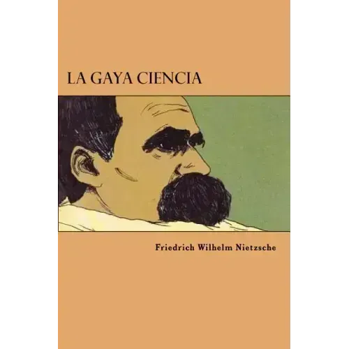 La Gaya Ciencia (Spanish Edition)