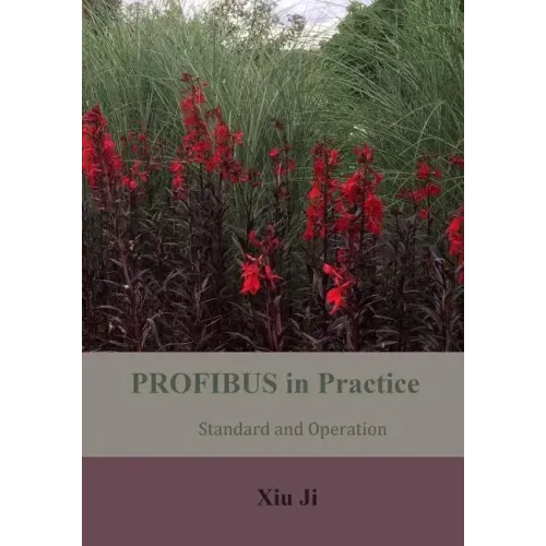 PROFIBUS in Practice: Standard and Operation
