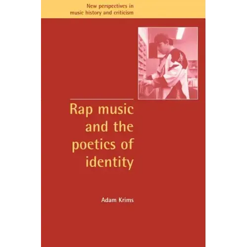 Rap Music and the Poetics of Identity
